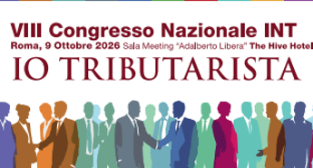 Roma lIstituto nazionale tributaristi festeggia anni e celebra il suo VIII congresso nazionale
